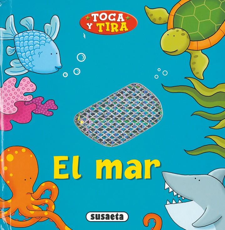 EL MAR : TOCA Y TIRA | 9788430549696 | EMBLETON, CHRIS | Galatea Llibres | Llibreria online de Reus, Tarragona | Comprar llibres en català i castellà online