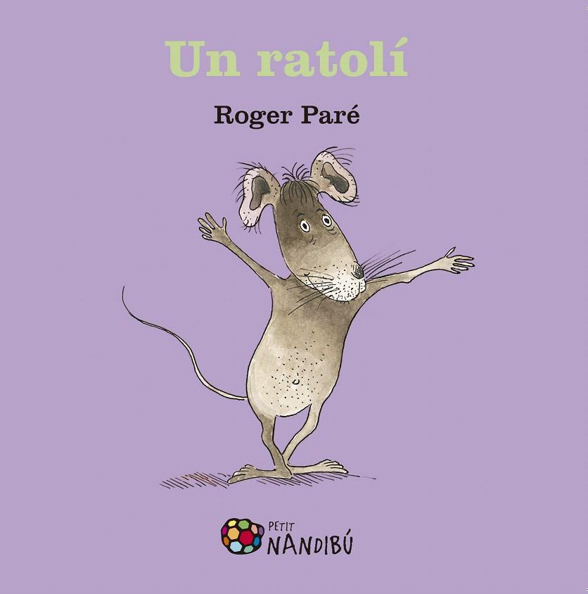 UN RATOLí | 9788499759067 | PARé, ROGER | Galatea Llibres | Llibreria online de Reus, Tarragona | Comprar llibres en català i castellà online