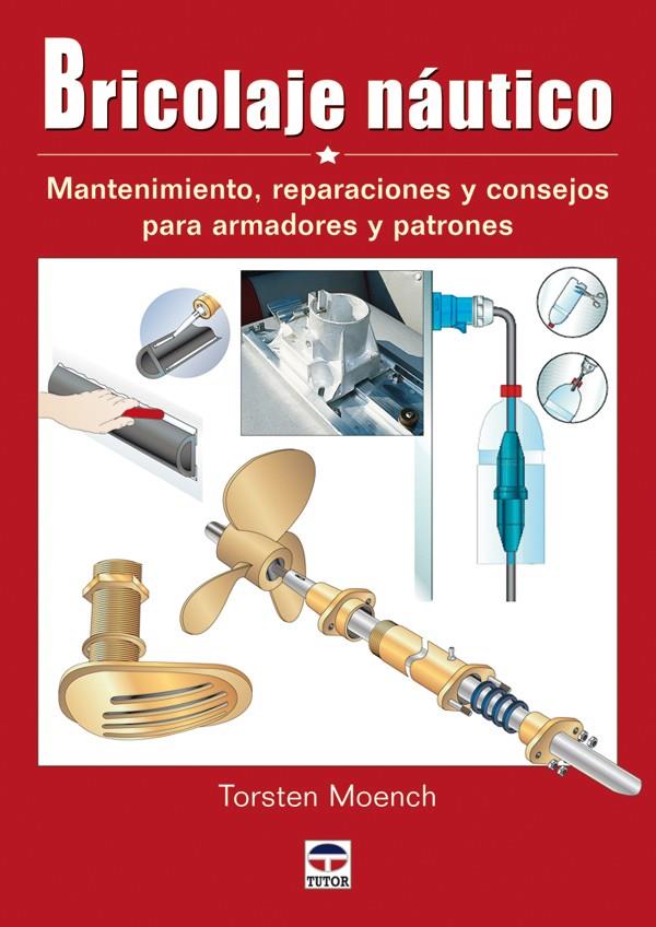 BRICOLAJE NÁUTICO | 9788479027650 | MOENCH, TORSTEN / FIGUERAS BLANCH, MANUELCOL. | Galatea Llibres | Llibreria online de Reus, Tarragona | Comprar llibres en català i castellà online