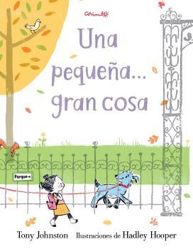 UNA PEQUEÑA GRAN COSA | 9788484705703 | JONNSTON, TONY | Galatea Llibres | Llibreria online de Reus, Tarragona | Comprar llibres en català i castellà online