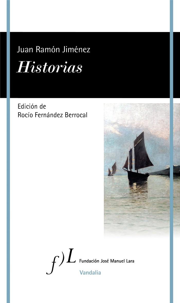 HISTORIAS | 9788415673668 | JIMéNEZ, JUAN RAMóN | Galatea Llibres | Llibreria online de Reus, Tarragona | Comprar llibres en català i castellà online