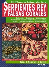 NUEVO LIBRO DE LAS SERPIENTES REY Y FALSAS CORALES | 9788430531943 | MARKEL, RONALD G./BARTLETT, R.D. | Galatea Llibres | Librería online de Reus, Tarragona | Comprar libros en catalán y castellano online