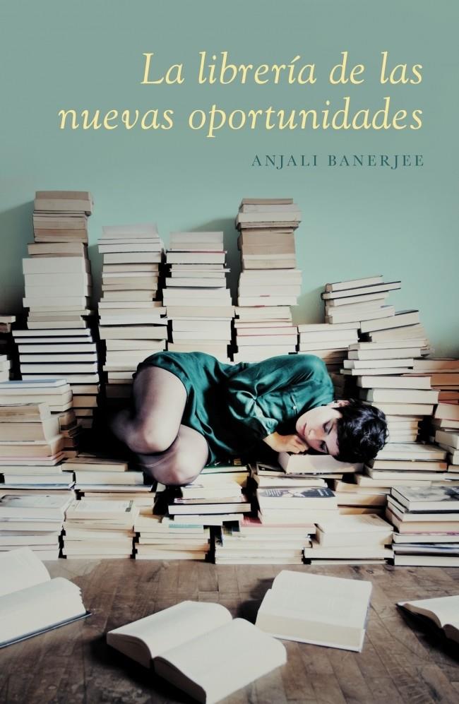 LA LIBRERIA DE LAS NUEVAS OPORTUNIDADES | 9788426420282 | BANERJEE, ANJALI | Galatea Llibres | Llibreria online de Reus, Tarragona | Comprar llibres en català i castellà online