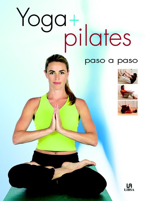 YOGA + PILATES | 9788466211895 | RODRÍGUEZ, JOSÉ | Galatea Llibres | Llibreria online de Reus, Tarragona | Comprar llibres en català i castellà online