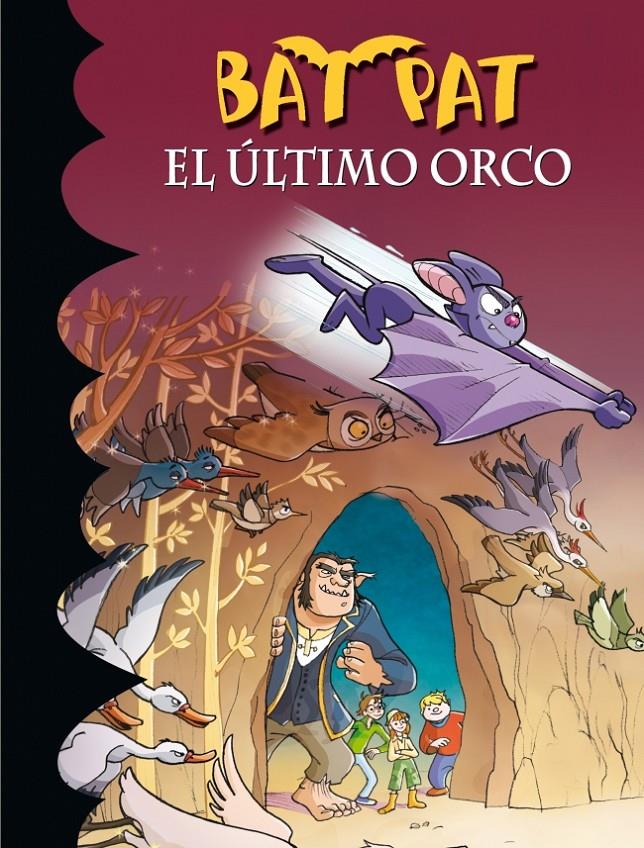 EL ÚLTIMO ORCO (BAT PAT, 19) | 9788484418627 | PAVANELLO, ROBERTO | Galatea Llibres | Llibreria online de Reus, Tarragona | Comprar llibres en català i castellà online