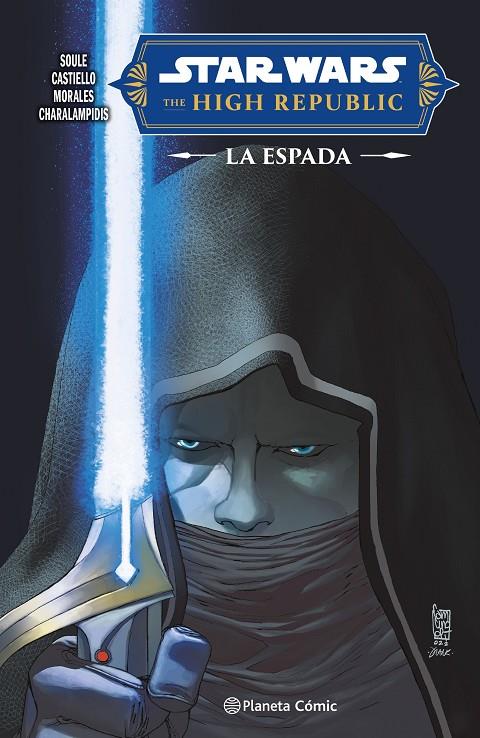 STAR WARS.HIGH REPUBLIC: LA ESPADA | 9788411612166 | SOULE, CHARLES | Galatea Llibres | Llibreria online de Reus, Tarragona | Comprar llibres en català i castellà online