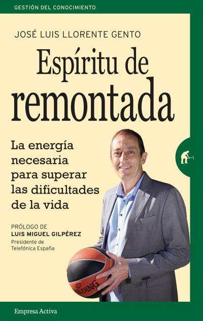 ESPÍRITU DE REMONTADA | 9788492921584 | LLORENTE, JOSE LUIS | Galatea Llibres | Librería online de Reus, Tarragona | Comprar libros en catalán y castellano online