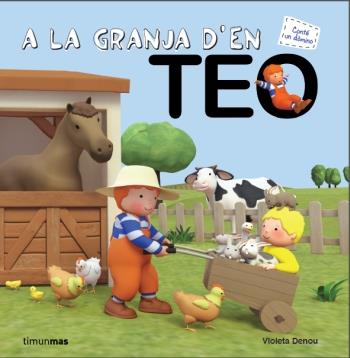 A LA GRANJA D'EN TEO | 9788499329482 | DENOU, VIOLETA | Galatea Llibres | Llibreria online de Reus, Tarragona | Comprar llibres en català i castellà online