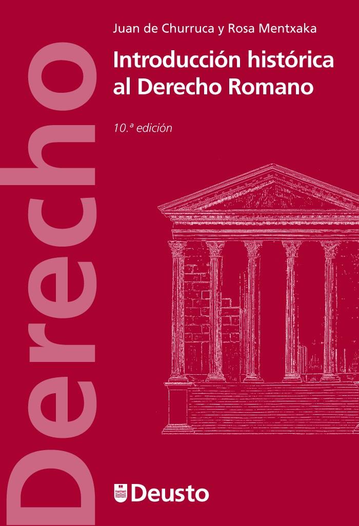 INTRODUCCIÓN HISTORICA AL DERECHO ROMANO | 9788415759539 | CHURRUCA, JUAN DE/MENTXACA, ROSA | Galatea Llibres | Llibreria online de Reus, Tarragona | Comprar llibres en català i castellà online