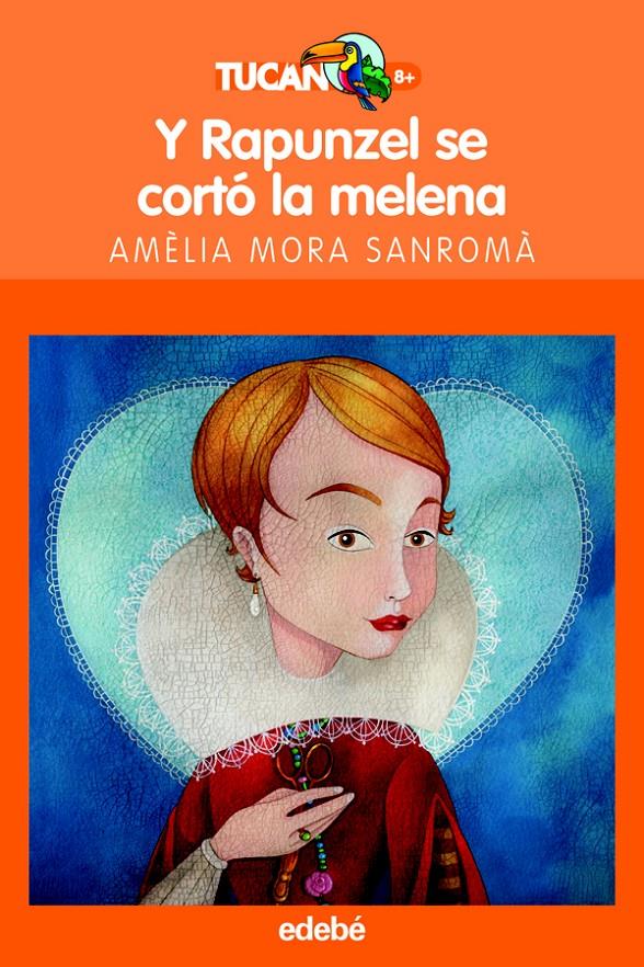 Y RAPUNZEL SE CORTO LA MELENA | 9788423678396 | MORA SANROMA, AMELIA | Galatea Llibres | Librería online de Reus, Tarragona | Comprar libros en catalán y castellano online