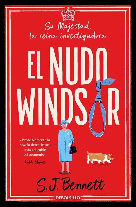 EL NUDO WINDSOR (SU MAJESTAD, LA REINA INVESTIGADORA 1) | 9788466375481 | BENNETT, S. J. | Galatea Llibres | Llibreria online de Reus, Tarragona | Comprar llibres en català i castellà online