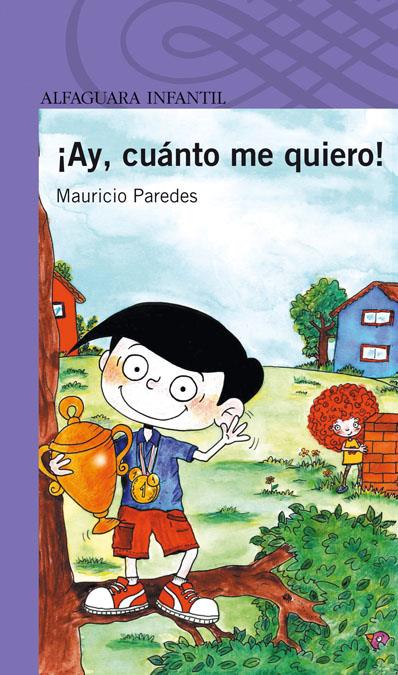 AY, CUÁNTO ME QUIERO! | 9788420421957 | PAREDES, MAURICIO | Galatea Llibres | Llibreria online de Reus, Tarragona | Comprar llibres en català i castellà online