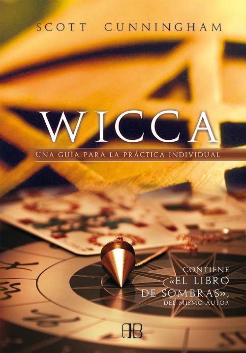 WICCA | 9788496111523 | CUNNINGHAM, SCOTT | Galatea Llibres | Librería online de Reus, Tarragona | Comprar libros en catalán y castellano online