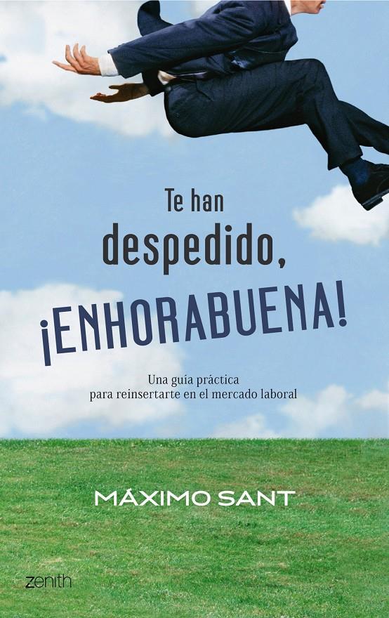 TE HAN DESPEDIDO, ¡ENHORABUENA! | 9788408079897 | SANT, MAXIMO | Galatea Llibres | Llibreria online de Reus, Tarragona | Comprar llibres en català i castellà online