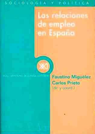 RELACIONES DE EMPLEO EN ESPAÑA, LA. | 9788432309823 | MIGUELEZ, FAUSTINO | Galatea Llibres | Llibreria online de Reus, Tarragona | Comprar llibres en català i castellà online