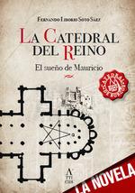 LA CATEDRAL DEL REINO | 9788412371505 | SOTO SÁEZ, FERNANDO LIBORIO | Galatea Llibres | Llibreria online de Reus, Tarragona | Comprar llibres en català i castellà online