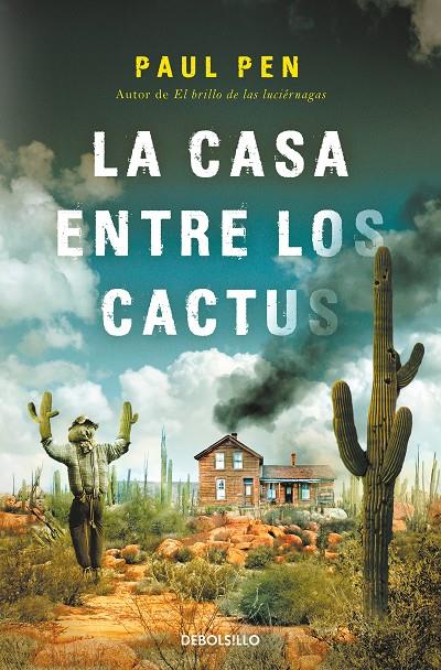 LA CASA ENTRE LOS CACTUS | 9788466377522 | PEN, PAUL | Galatea Llibres | Librería online de Reus, Tarragona | Comprar libros en catalán y castellano online