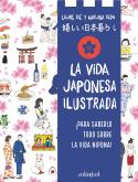 LA VIDA JAPONESA ILUSTRADA | 9788419483546 | KIÉ, LAURE | Galatea Llibres | Llibreria online de Reus, Tarragona | Comprar llibres en català i castellà online