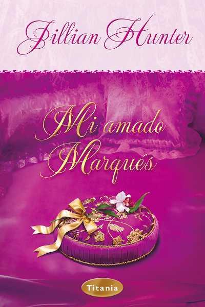 MI AMADO MARQUES | 9788496711129 | HUNTER, JILLIAN | Galatea Llibres | Llibreria online de Reus, Tarragona | Comprar llibres en català i castellà online