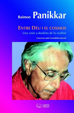 ENTRE DEU I EL COSMOS | 9788497794374 | PANNIKAR, RAIMON | Galatea Llibres | Llibreria online de Reus, Tarragona | Comprar llibres en català i castellà online