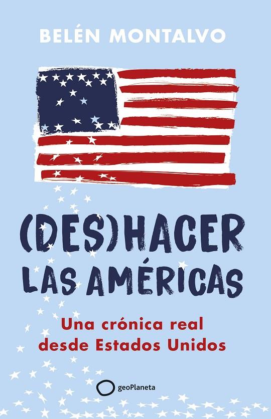 DESHACER LAS AMÉRICAS | 9788408283904 | MONTALVO, BELÉN | Galatea Llibres | Llibreria online de Reus, Tarragona | Comprar llibres en català i castellà online