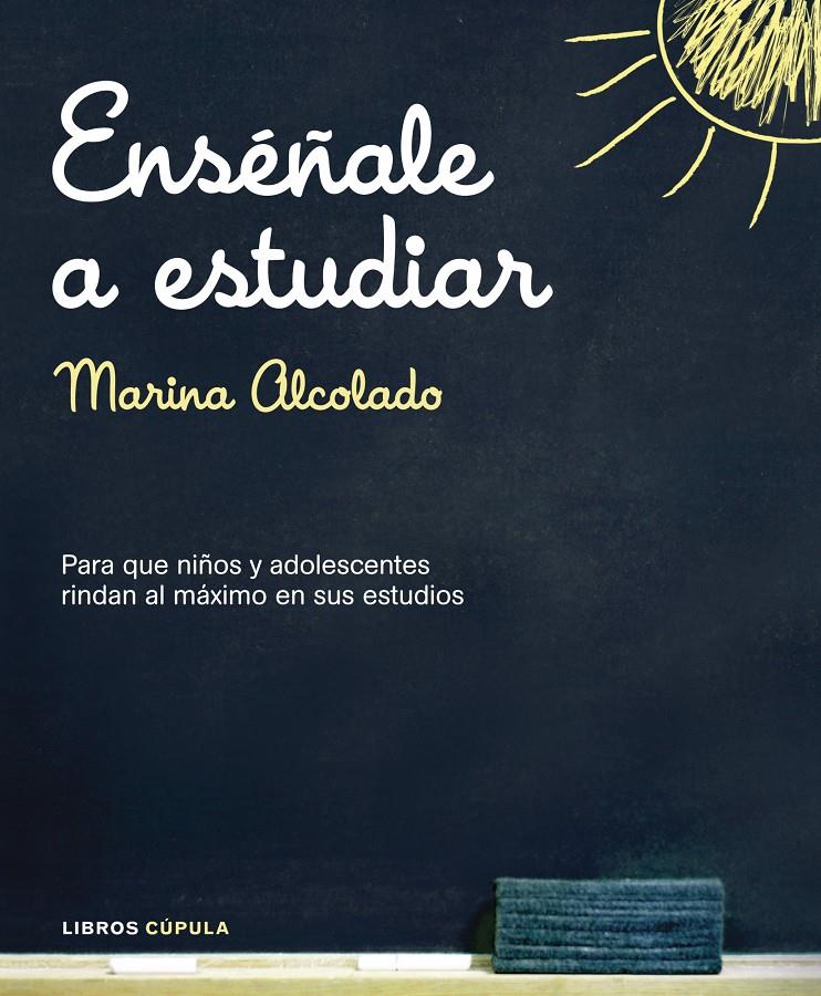 ENSEÑALE A ESTUDIAR | 9788448048778 | ALCOLADO, MARINA | Galatea Llibres | Llibreria online de Reus, Tarragona | Comprar llibres en català i castellà online