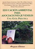 EDUCACION AMBIENTAL PARA ASOCIACIONES JUVENILES | 9788478132423 | AAVV | Galatea Llibres | Llibreria online de Reus, Tarragona | Comprar llibres en català i castellà online