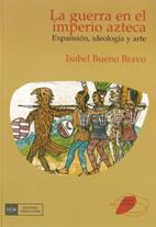 GUERRA EN EL IMPERIO AZTECA, LA | 9788474918441 | BUENO BRAVO, ISABEL | Galatea Llibres | Librería online de Reus, Tarragona | Comprar libros en catalán y castellano online