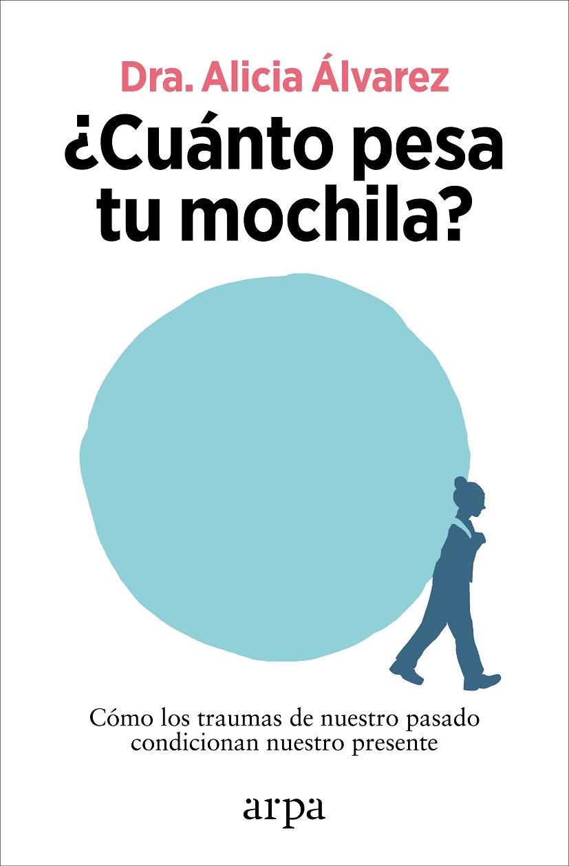 CUÁNTO PESA TU MOCHILA? | 9788410313255 | ÁLVAREZ, ALICIA | Galatea Llibres | Librería online de Reus, Tarragona | Comprar libros en catalán y castellano online