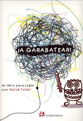 A GARABATEAR! | 9788476698044 | TULLET, HERVE | Galatea Llibres | Llibreria online de Reus, Tarragona | Comprar llibres en català i castellà online