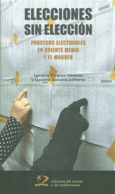 ELECCIONES SIN ELECCION | 9788496327733 | ALVAREZ-OSSORIO, IGNACIO | Galatea Llibres | Llibreria online de Reus, Tarragona | Comprar llibres en català i castellà online