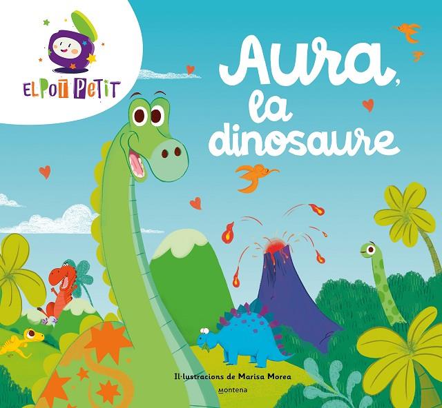 AURA LA DINOSAURE. EL POT PETIT | 9788419650047 | Galatea Llibres | Llibreria online de Reus, Tarragona | Comprar llibres en català i castellà online