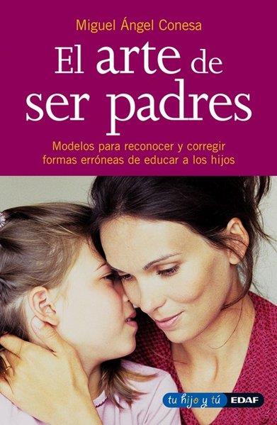 ARTE DE SER PADRES, EL                 (DIP) | 9788441402348 | CONESA, MIGUEL ANGEL | Galatea Llibres | Llibreria online de Reus, Tarragona | Comprar llibres en català i castellà online