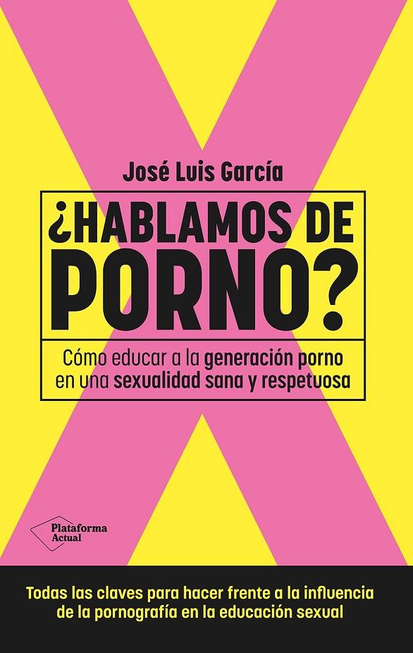 HABLAMOS DE PORNO? | 9788410079892 | GARCÍA, JOSÉ LUIS | Galatea Llibres | Llibreria online de Reus, Tarragona | Comprar llibres en català i castellà online