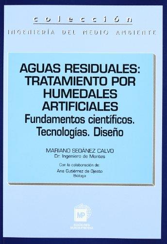 AGUAS RESIDUALES: TRATAMIENTO POR HUMEDALES ARTIFICIALES | 9788471148216 | SEOANEZ, MARIANO | Galatea Llibres | Llibreria online de Reus, Tarragona | Comprar llibres en català i castellà online