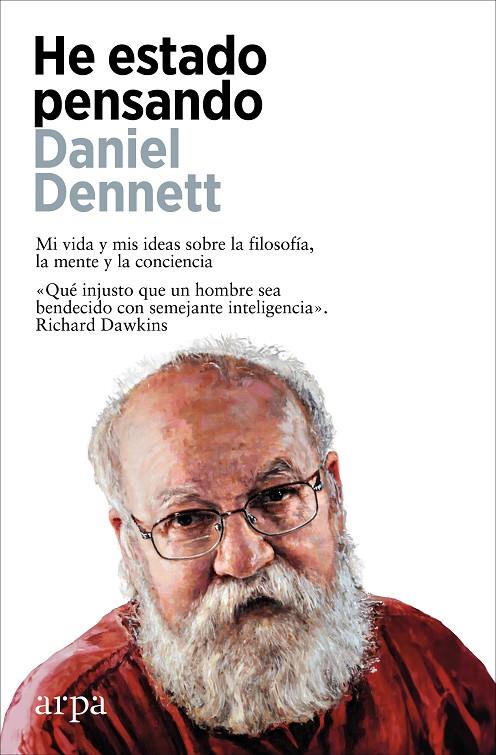 HE ESTADO PENSANDO | 9788410313125 | DENNETT, DANIEL | Galatea Llibres | Llibreria online de Reus, Tarragona | Comprar llibres en català i castellà online