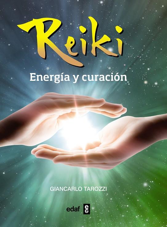 REIKI. ENERGÍA Y CURACIÓN | 9788441436343 | TAROZZI, GIANCARLO | Galatea Llibres | Llibreria online de Reus, Tarragona | Comprar llibres en català i castellà online