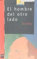 HOMBRE DEL OTRO LADO, EL | 9788434867215 | ORLEV, URI | Galatea Llibres | Librería online de Reus, Tarragona | Comprar libros en catalán y castellano online