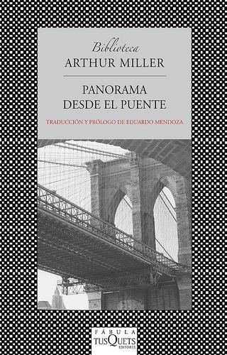 PANORAMA DESDE EL PUENTE | 9788483834169 | MILLER, ARTHUR | Galatea Llibres | Librería online de Reus, Tarragona | Comprar libros en catalán y castellano online