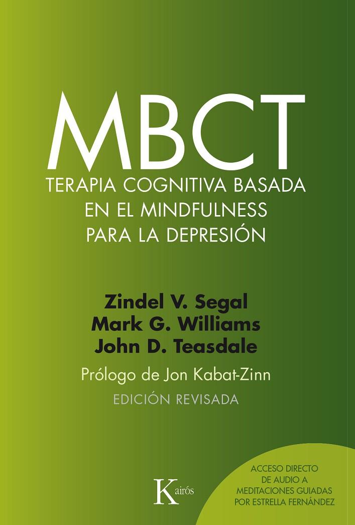 MBCT TERAPIA COGNITIVA BASADA EN EL MINDFULNESS PARA LA DEPRESIÓN | 9788499885674 | SEGAL, ZINDEL V./WILLIAMS, J. MARK G./TEASDALE, JOHN D. | Galatea Llibres | Llibreria online de Reus, Tarragona | Comprar llibres en català i castellà online