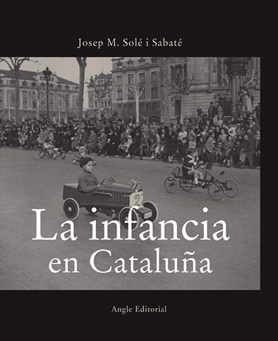 INFANCIA EN CATALUÑA, LA | 9788496970083 | SOLE I SABATE, JOSEP M. | Galatea Llibres | Llibreria online de Reus, Tarragona | Comprar llibres en català i castellà online