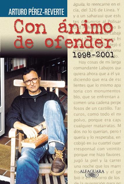 CON ANIMO DE OFENDER (1998-2001) | 9788420443102 | PEREZ-REVERTE, ARTURO | Galatea Llibres | Llibreria online de Reus, Tarragona | Comprar llibres en català i castellà online