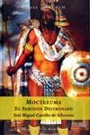 MOCTEZUMA | 9788467014150 | CARRILLO DE ALBORNOZ, JOSE MIGUEL | Galatea Llibres | Llibreria online de Reus, Tarragona | Comprar llibres en català i castellà online