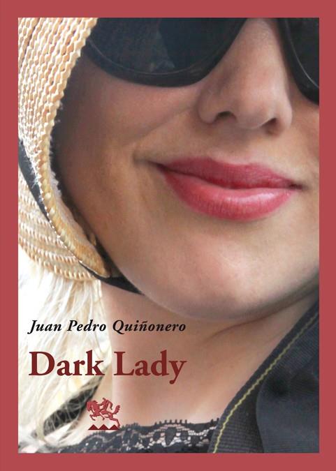 DARK LADY | 9788415177289 | QUIÑONERO, JUAN PEDRO | Galatea Llibres | Llibreria online de Reus, Tarragona | Comprar llibres en català i castellà online