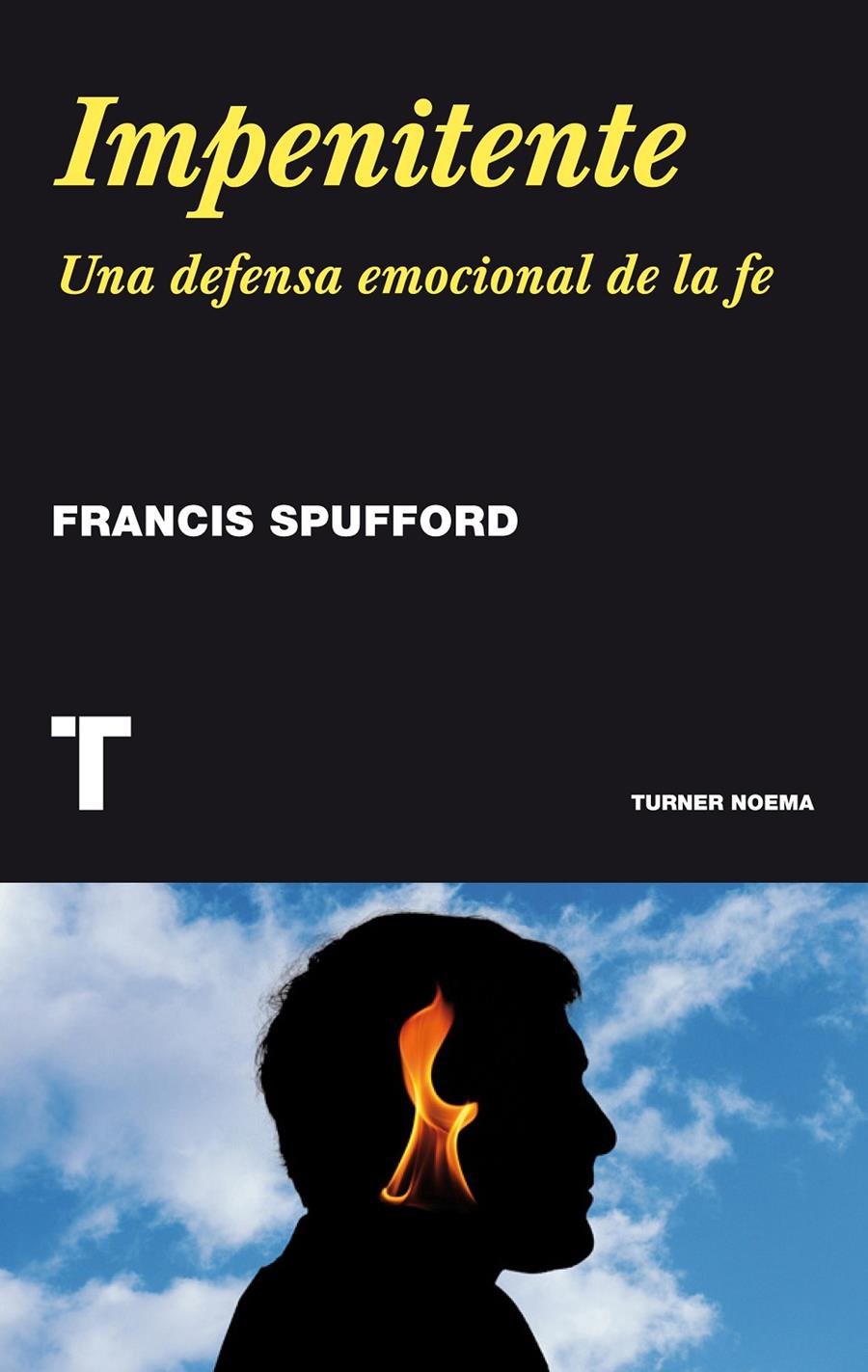 IMPENITENTE | 9788415832324 | SPUFFORD, FRANCIS | Galatea Llibres | Llibreria online de Reus, Tarragona | Comprar llibres en català i castellà online