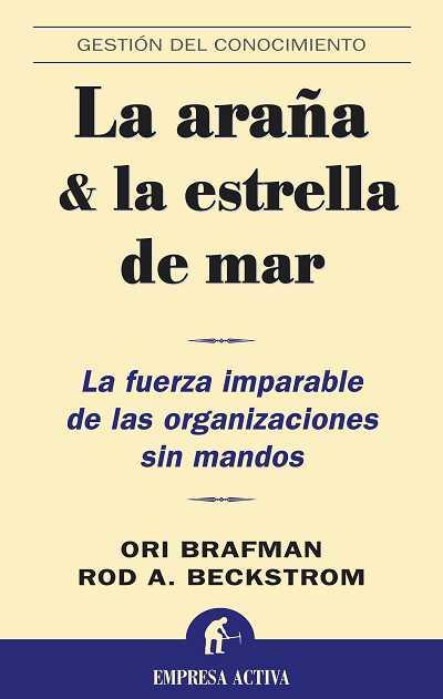 ARAÑA Y LA ESTRELLA DE MAR, LA | 9788496627239 | BRAFMAN, ORI | Galatea Llibres | Librería online de Reus, Tarragona | Comprar libros en catalán y castellano online