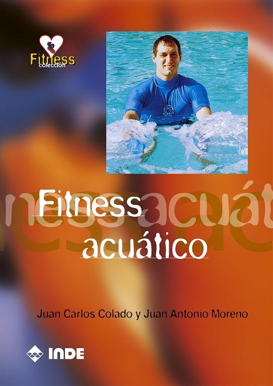 FITNESS ACUATICO | 9788495114952 | COLADO, JUAN CARLOS | Galatea Llibres | Llibreria online de Reus, Tarragona | Comprar llibres en català i castellà online