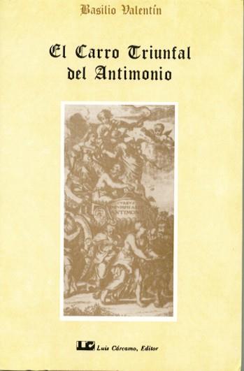 CARRO TRIUNFAL DEL ANTIMONIO, EL | 9788485316595 | VALENTIN, BASILII | Galatea Llibres | Llibreria online de Reus, Tarragona | Comprar llibres en català i castellà online