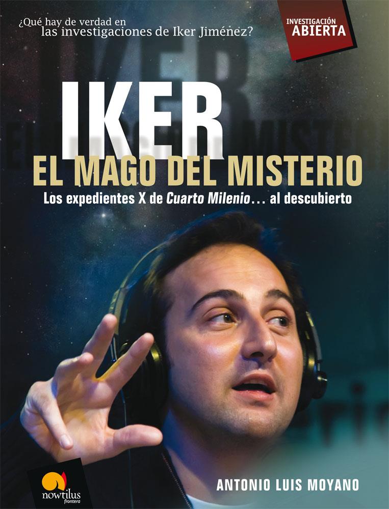 IKER EL MAGO DEL MISTERIO | 9788497638012 | MOYANO, ANTONIO, LUIS | Galatea Llibres | Librería online de Reus, Tarragona | Comprar libros en catalán y castellano online