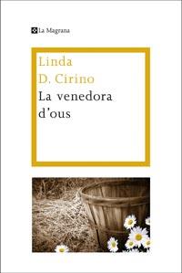 VENEDORA D'OUS, LA | 9788482648972 | CIRINO, LINDA | Galatea Llibres | Librería online de Reus, Tarragona | Comprar libros en catalán y castellano online